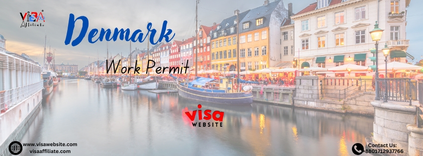 Denmark Work Permit Visa for Bangladeshi Citizens: A Comprehensive Guide