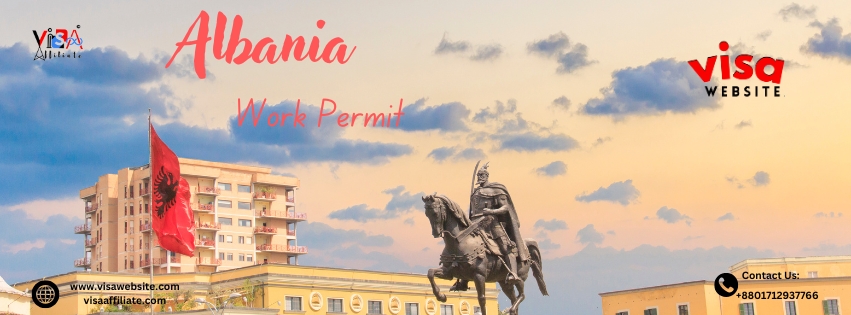 Opportunities in Albania: A Comprehensive Guide to Work Permit Visas for Asian Nationals